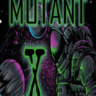 Mutant X Seeds